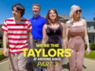 We’re the taylors part 3: family mayhem by gotmylf feat. kenzie taylor, gal ritchie & whitney oc